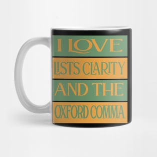 I Love Lists Clarity And The Oxford Comma Mug